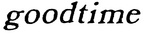 GOODTIME