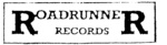 ROADRUNNER RECORDS                                                    RR