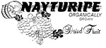 NAYTURIPE                                                             ORGANICALLY GROWN DRIED FRUIT