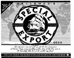 HEILEMAN'S SPECIAL EXPORT BEER                                        YOU CAN TRAVEL THE WORLD OVER AND NEVER FIND A BETTER BEER            PURE GENUINE HEILMAN'S BREWING