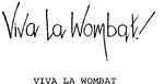 VIVA LA WOMBAT!