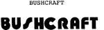 BUSHCRAFT