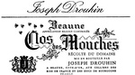 JOSEPH DROUHIN                                                        BEAUNE                                                                CLOS DES MOUCHES                                                      RECOLTE DU DOMAINE                           