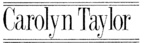 CAROLYN TAYLOR