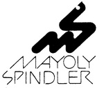 MS                                                                    MAYOLY SPINDLER