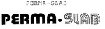 PERMA-SLAB ; PERMA.SLAB
