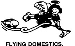 FLYING DOMESTICS
