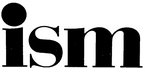 ISM