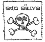 BAD BILLYS