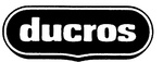 DUCROS