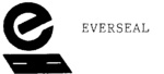 EVERSEAL E
