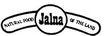 JALNA                                                                 NATURAL FOOD OF THE LAND