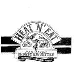 HEAT 'N' EAT 4 HARVESTER CRUSTY BAGUETTES CRUSTY BAGUETTES BAKED IN 8 MINUTES