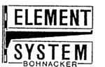 ELEMENT SYSTEM                                                        BOHNACKER