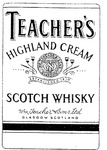 TEACHER'S HIGHLAND CREAM SCOTCH WHISKY                                WM TEACHER & SONS GLASGOW ESTABLISHED 1830