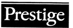 PRESTIGE