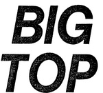 BIG TOP