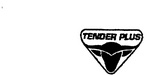 TENDER PLUS