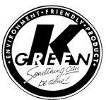 K GREEN                                                               SOMETHING CAN BE DONE                                                 ENVIRONMENT  FRIENDLY  PRODUCTS