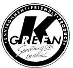 K GREEN                                                               SOMETHING CAN BE DONE                                                 ENVIRONMENT  FRIENDLY  PRODUCTS