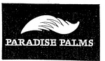 PARADISE PALMS