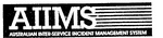 AIIMS AUSTRALIAN INTER-SERVICE INCIDENT MANAGEMENT SYSTEM