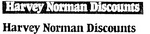 HARVEY NORMAN DISCOUNTS