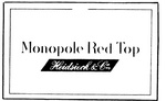 MONOPOLE RED TOP                                                      HEIDSIECK & CO