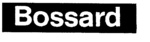 BOSSARD