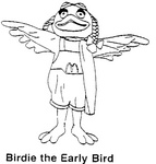 BIRDIE THE EARLY BIRD                                                 M
