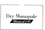 DRY MONOPOLE HEIDSIECK & CO