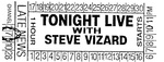 TONIGHT LIVE WITH STEVE VIZARD                                        STARTS 1 HOUR LATE NEWS CHANNEL PM 1,2 3,4 ETC