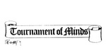 T.O.M  TOURNAMENT OF MINDS