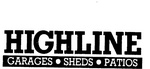 HIGHLINE GARAGES SHEDS PATIOS