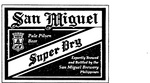 SAN MIGUEL SUPER DRY                                                  PALE PILSEN BEER