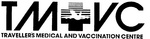 TM+VC                                                                 TRAVELLER'S MEDICAL AND VACCINATION CENTRE