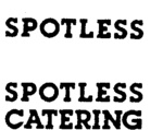 SPOTLESS ; SPOTLESS CATERING
