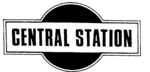 CENTRAL STATION