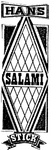 HANS SALAMI STICK