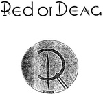 RED OR DEAD R