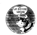 LA BONNE VACHE