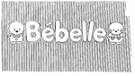 BEBELLE