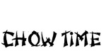 CHOW TIME