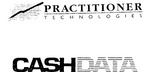 CASHDATA  PRACTITIONER TECHNOLOGIES