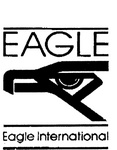 EAGLE ; EAGLE INTERNATIONAL