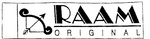 RAAM ORIGINAL