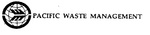 WM PACIFIC WASTE MANAGEMENT