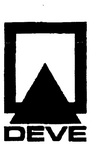 DEVE