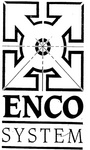 ENCO SYSTEM