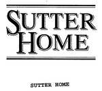 SUTTER HOME